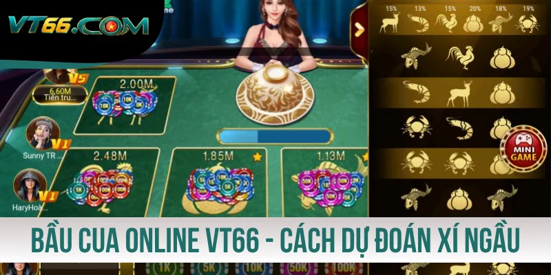 Bầu Cua Online VT66 - Cách Dự Đoán Xí Ngầu Chuẩn Xác 100%