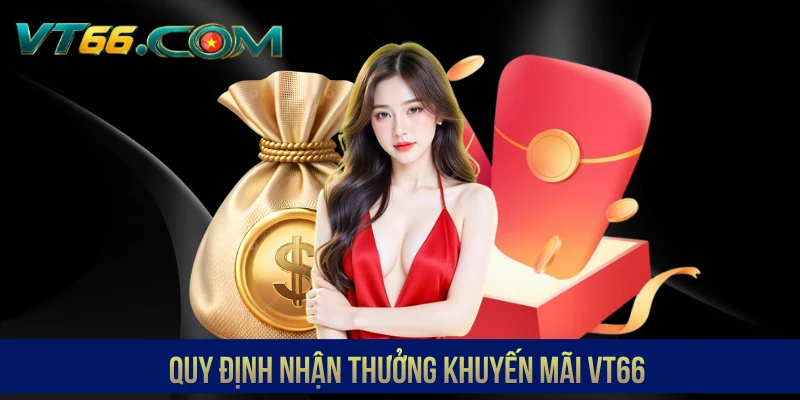 Quy định nhận thưởng khuyến mãi VT66
